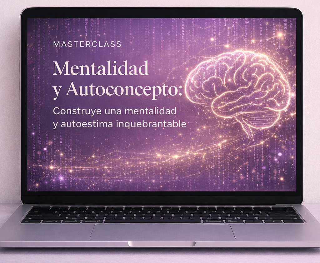 Masterclass: Mentalidad y autoconcepto
